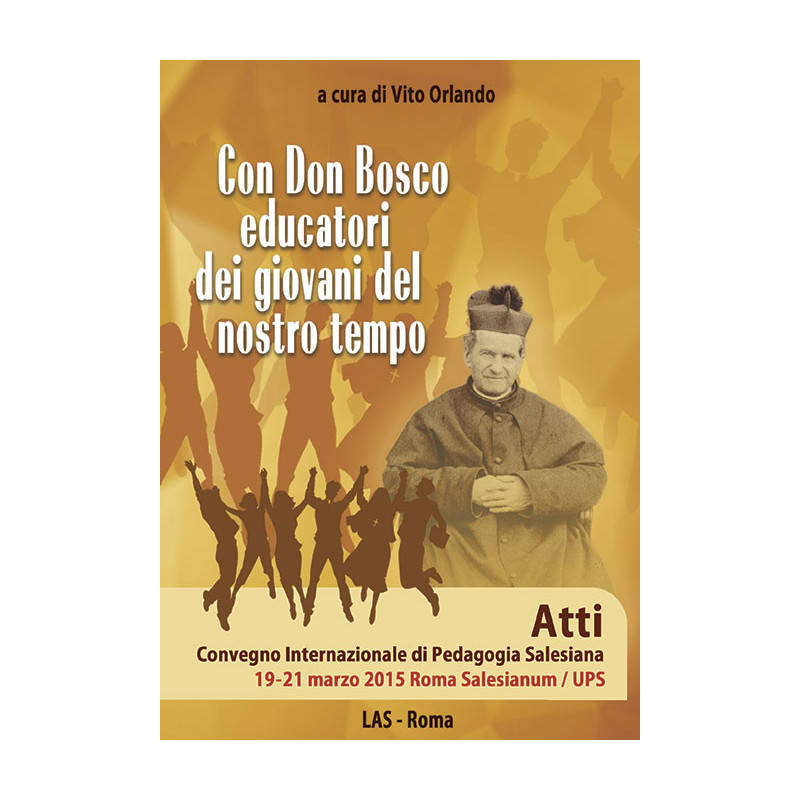 Con Don Bosco educatori dei giovani del nostro tempo 