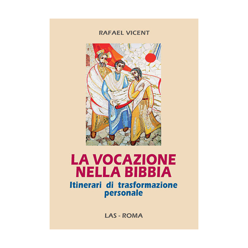 La vocazione nella Bibbia. Itinerari di trasformazione personale 