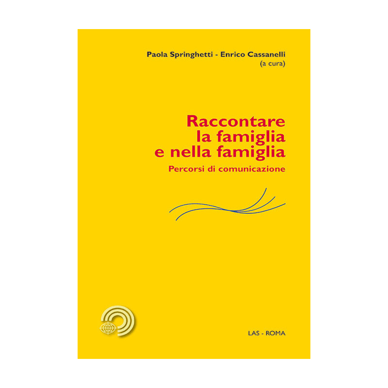 Raccontare la famiglia e nella famiglia. Percorsi di comunicazione 