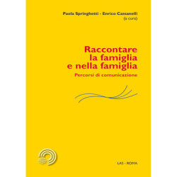 Raccontare la famiglia e nella famiglia. Percorsi di comunicazione 