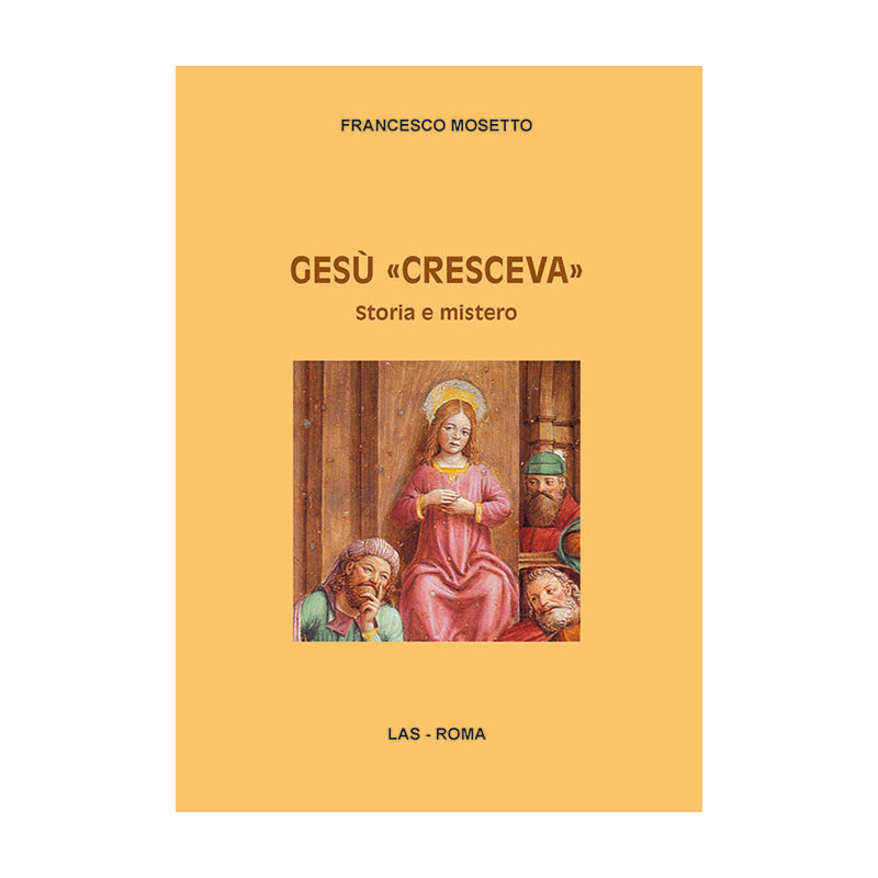 Gesù "cresceva". Storia e mistero 