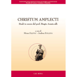 Christum amplecti. Studi in onore del prof. Biagio Amata sdb 