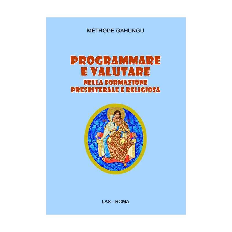 Programmare e valutare nella formazione presbiterale e religiosa 