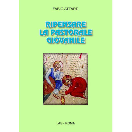 Ripensare la pastorale giovanile 