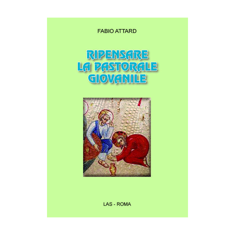 Ripensare la pastorale giovanile 