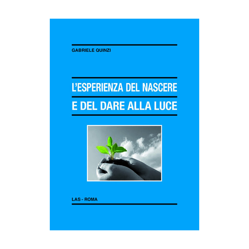 L'esperienza del nascere e del dare alla luce. Appunti pedagogico-educativi in un orizzonte di fede 