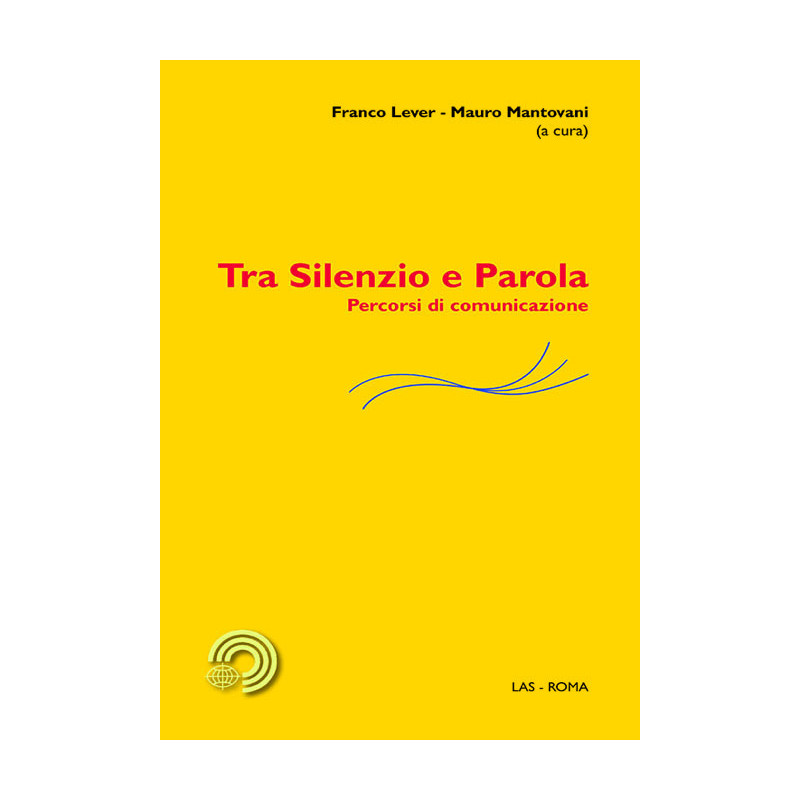 Tra Silenzio e Parola. Percorsi di comunicazione 