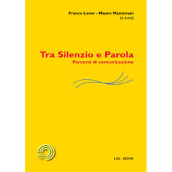 Tra Silenzio e Parola. Percorsi di comunicazione 