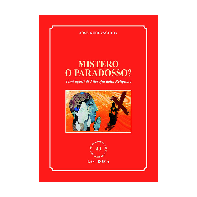 Mistero o paradosso? Temi aperti di Filosofia della Religione 