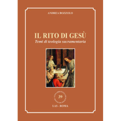 Il rito di Gesù. Temi di teologia sacramentaria 