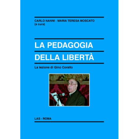 La pedagogia della libertà. La lezione di Gino Corallo 