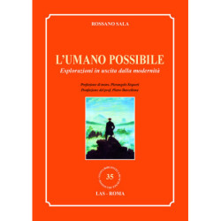 L'umano possibile. Esplorazioni in uscita dalla modernità 