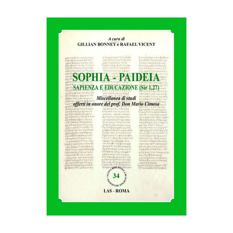 Sophia - Paideia. Sapienza e educazione (Sir 1-27) 