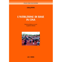 L'istruzione di base in Cina. Edizione italiana a cura di G. Malizia 