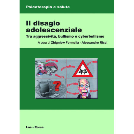 Il disagio adolescenziale. Tra aggressività, bullismo e cyberbullismo 