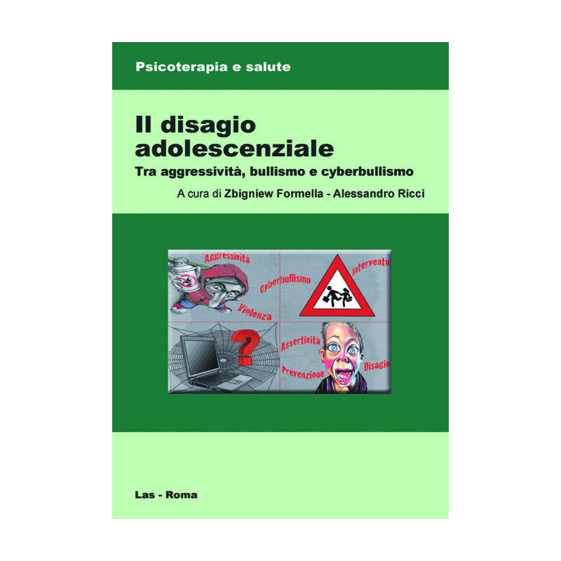 Il disagio adolescenziale. Tra aggressività, bullismo e cyberbullismo 