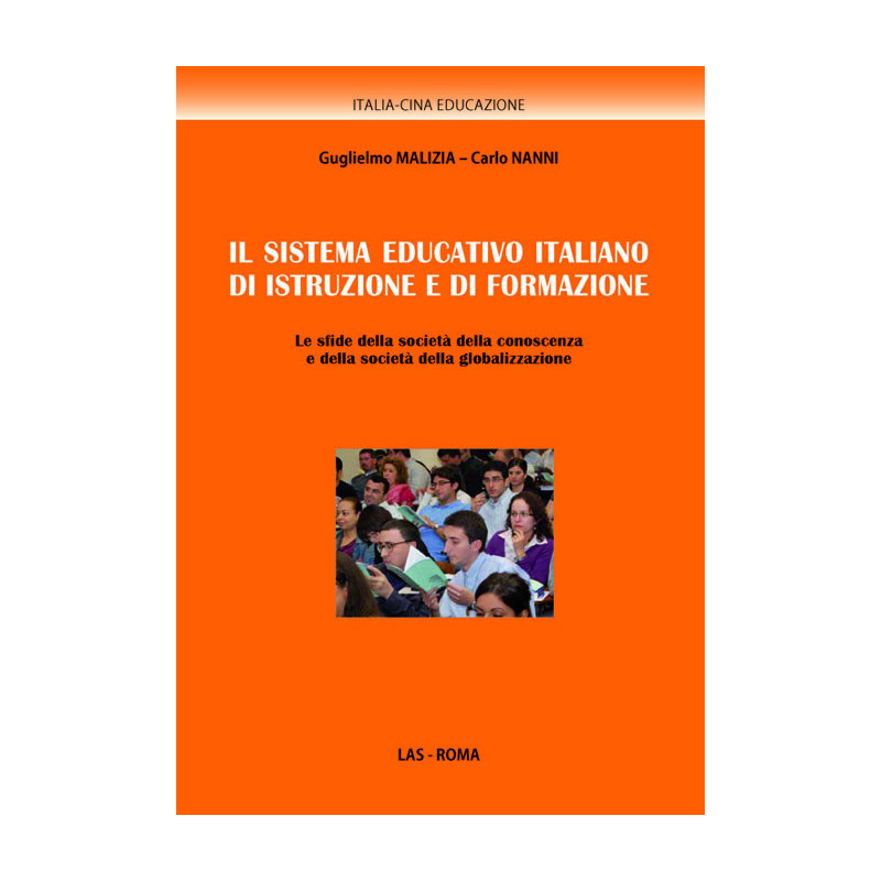 Il sistema educativo italiano di istruzione e di formazione. Le sfide della società della conoscenza e della società d