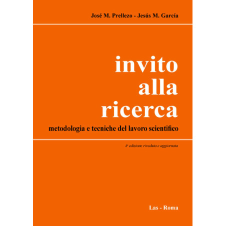 Invito alla ricerca. Metodologia e tecniche del lavoro scientifico 