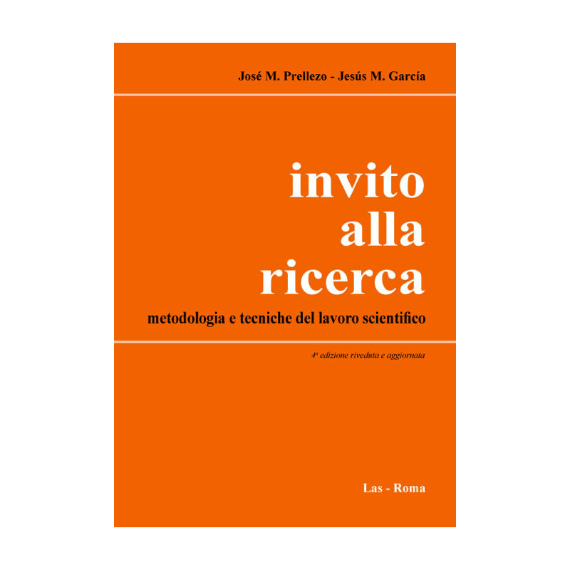 Invito alla ricerca. Metodologia e tecniche del lavoro scientifico 