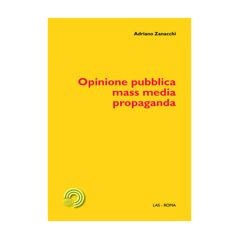 Opinione pubblica, mass media, propaganda 