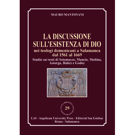 La discussione sull'esistenza di Dio nei teologi domenicani a Salamanca dal 1561 al 1669