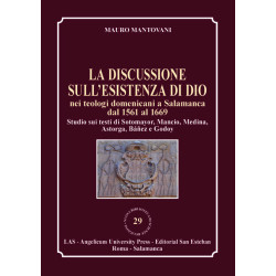 La discussione sull'esistenza di Dio nei teologi domenicani a Salamanca dal 1561 al 1669