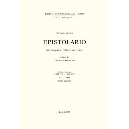 Epistolario. Giovanni Bosco. Vol. X (1887-1888 + 1838-1887)