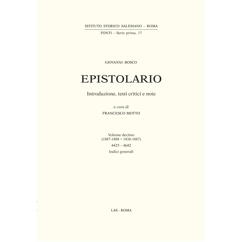 Epistolario. Giovanni Bosco. Vol. X (1887-1888 + 1838-1887)