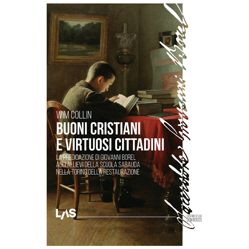 Buoni cristiani e virtuosi cittadini - La predicazione di Giovanni Borel