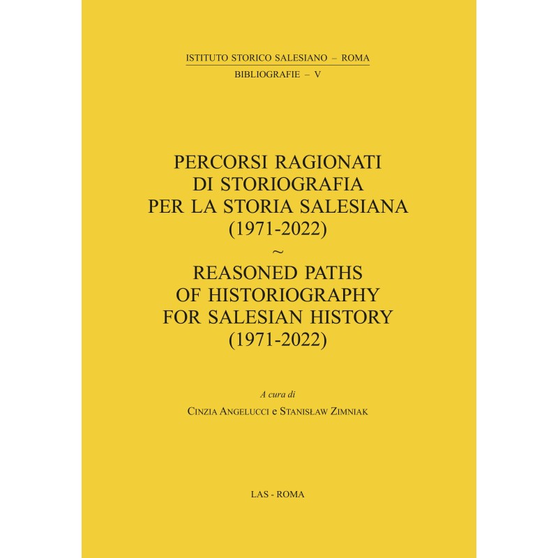 Percorsi ragionati di storiografia per la storia salesiana (1971-2022)