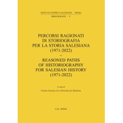 Percorsi ragionati di storiografia per la storia salesiana (1971-2022)