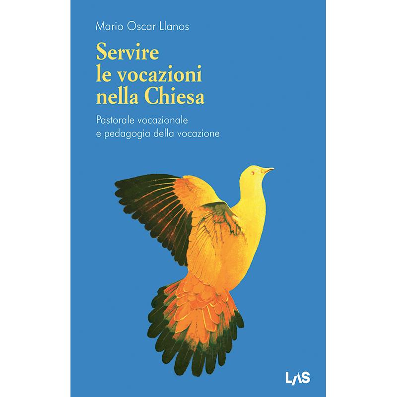 Servire le vocazioni nella Chiesa. Pastorale vocazionale e pedagogia della vocazione