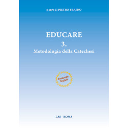 Educare. 3. Metodologia della catechesi