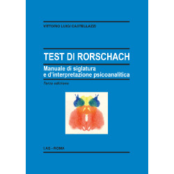 Test di Rorschach. Manuale di siglatura e d'interpretazione psicoanalitica