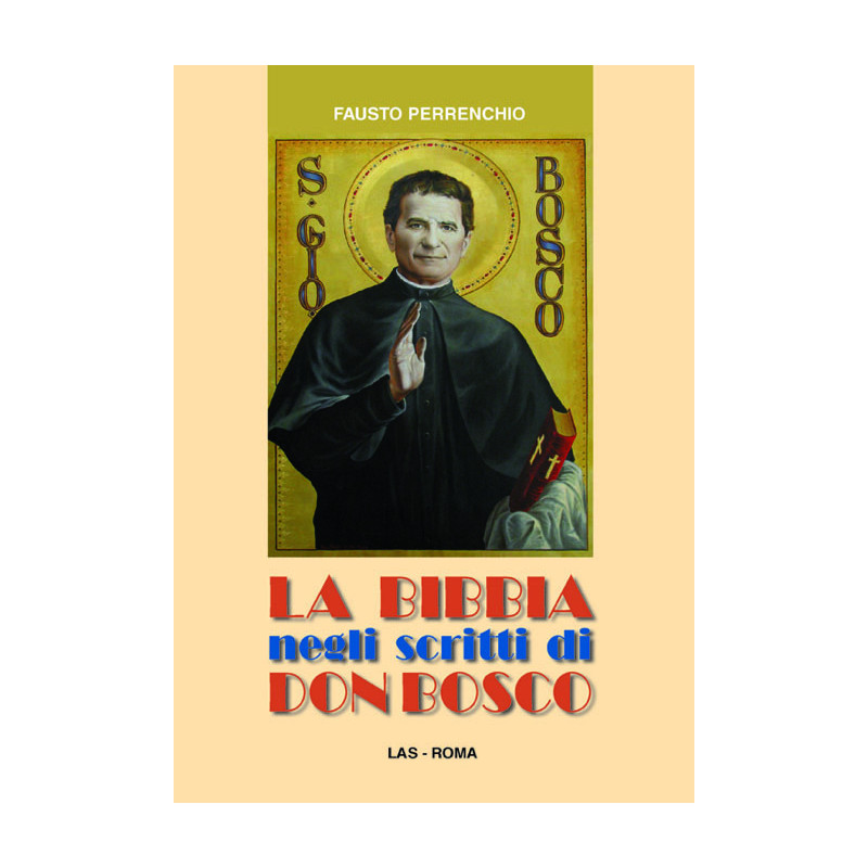 La Bibbia negli scritti di Don Bosco