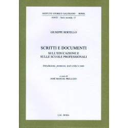 Scritti e documenti sull'educazione e sulle scuole professionali. Introduzione premesse testi critici e note a cura di PRELLEZO