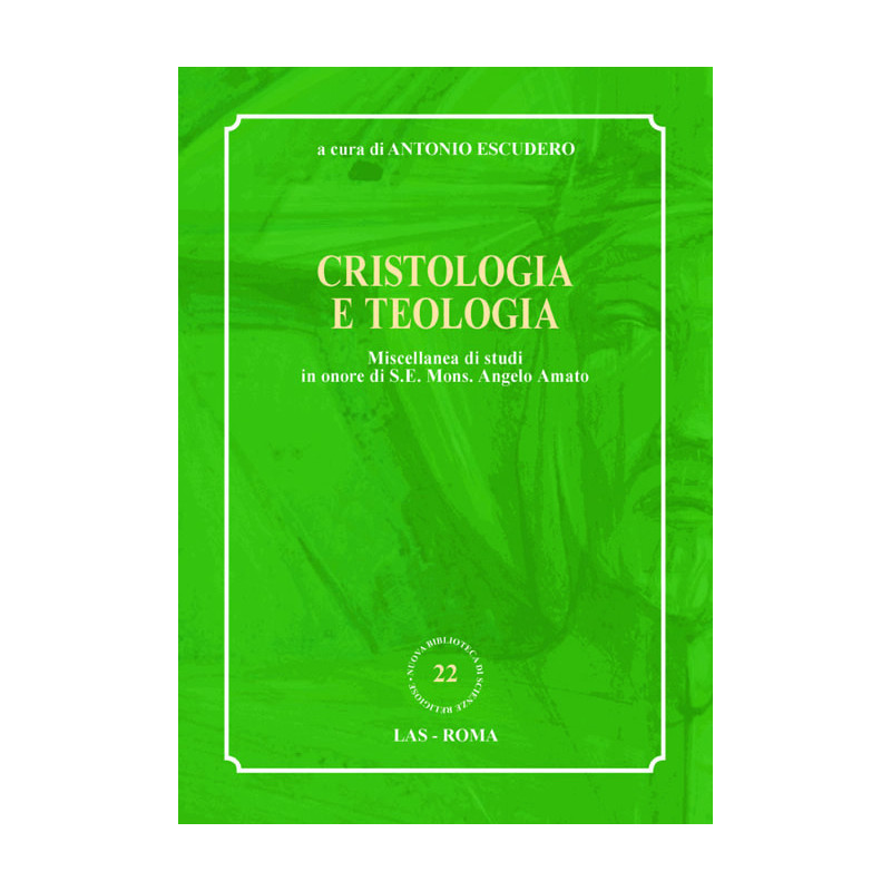 Cristologia e teologia. Miscellanea di studi in onore di S.E. Mons. Angelo Amato