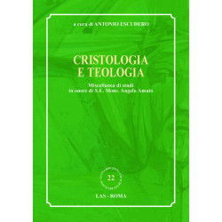 Cristologia e teologia. Miscellanea di studi in onore di S.E. Mons. Angelo Amato