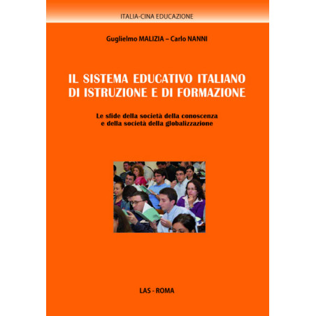 Il sistema educativo italiano di istruzione e di formazione. Le sfide della società della conoscenza e della società della glob