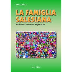 La Famiglia salesiana. Identità carismatica e spirituale