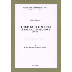 Letters to the Confreres of the English Province (1887-1909). Introduction critical text and notes by M. McPake &  W.-J. Dickso