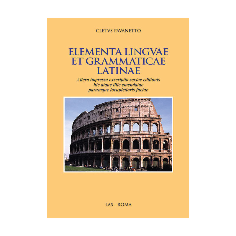 Elementa linguae et grammaticae latinae. Sexta editio aucta et emendata