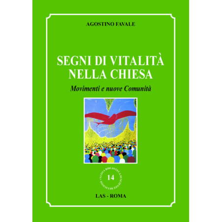 Segni di vitalità nella Chiesa. Movimenti e nuove Comunità