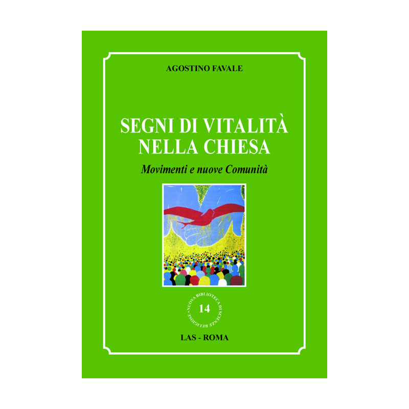 Segni di vitalità nella Chiesa. Movimenti e nuove Comunità