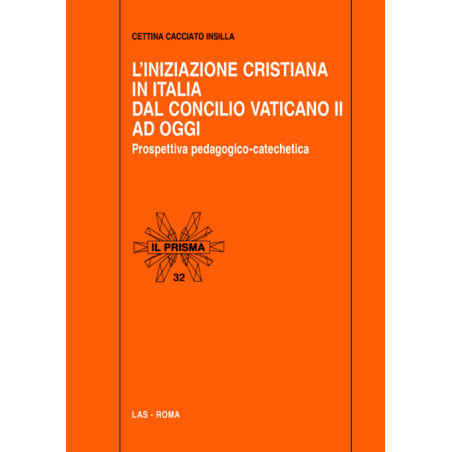 L'iniziazione cristiana in Italia dal Concilio Vaticano II ad oggi. Prospettiva pedagogico-catechetica