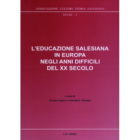 L'educazione salesiana in Europa negli anni difficili del XX secolo