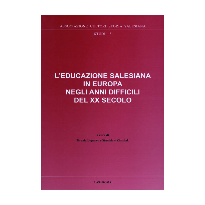 L'educazione salesiana in Europa negli anni difficili del XX secolo