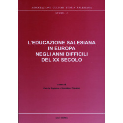 L'educazione salesiana in Europa negli anni difficili del XX secolo