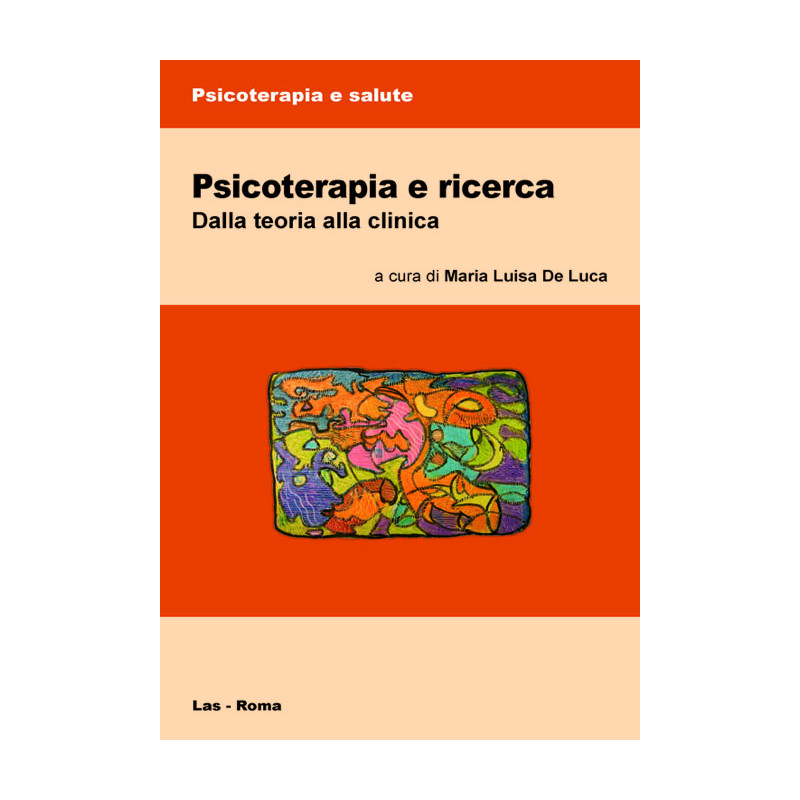 Psicoterapia e ricerca. Dalla teoria alla clinica