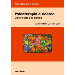 Psicoterapia e ricerca. Dalla teoria alla clinica